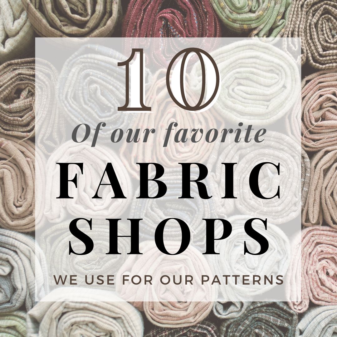 Top 10 Fav Fabric Shops – PatternsByLL